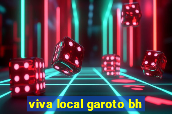 viva local garoto bh